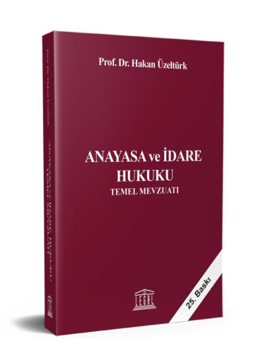 Anayasa ve İdare Hukuku Temel Mevzuat