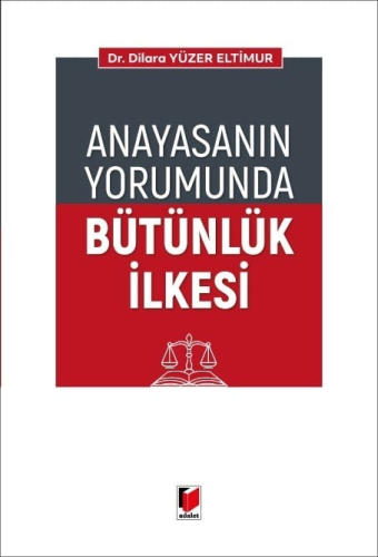Hukuk Kitapları,Anayasa Hukuku, - Adalet Yayınevi - Anayasanın Yorumun