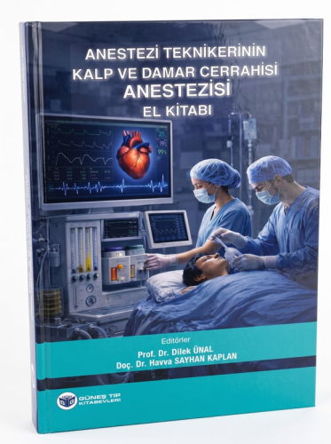 Anesteziyoloji ve Reanimasyon - Anestezi Teknikerinin Kalp ve Damar Ce