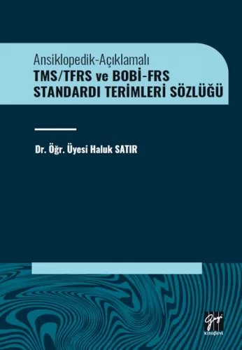 TMS/TFRS ve BOBİ-FRS Standardı Terimleri Sözlüğü Haluk Satır