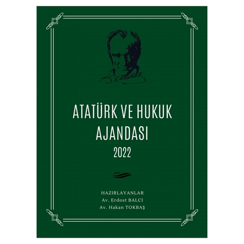 Atatürk ve Hukuk Ajandası 2022 - Yeşil Hakan Tokbaş