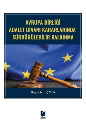 - Adalet Yayınevi - Avrupa Birliği Adalet Divanı Kararlarında Sürdürül