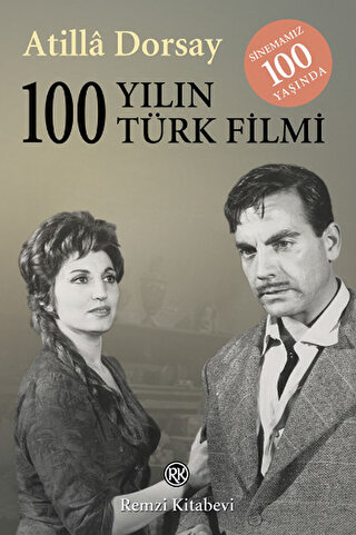 100 Yılın 100 Türk Filmi Atilla Dorsay