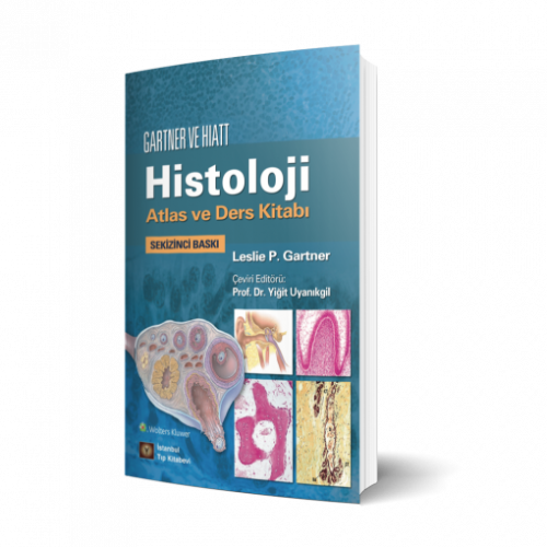 Gartner ve Hiatt Histoloji Atlas ve Ders Kitabı Yiğit Uyanıkgil
