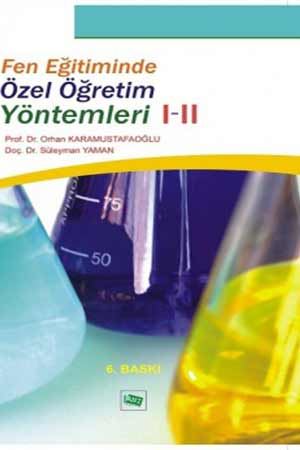 Fen Eğitiminde Özel Öğretim Yöntemleri I - II