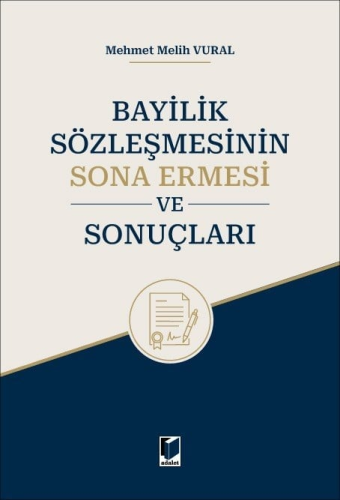Sözleşmeler Hukuku - Bayilik Sözleşmesinin Sona Ermesi ve Sonuçları - 