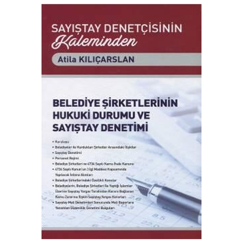 Belediye Şirketlerinin Hukuki Durumu ve Sayıştay Denetimi Atila Kılıça