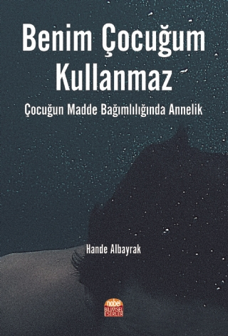 Benim Çocuğum Kullanmaz Hande Albayrak