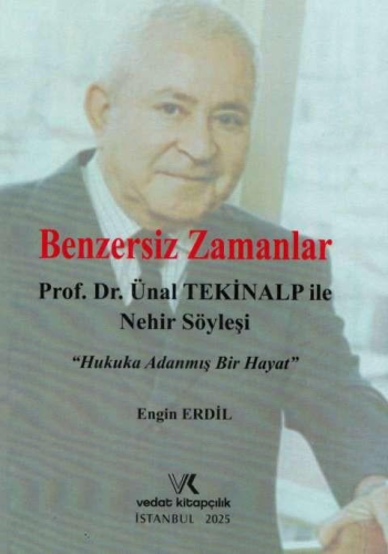Benzersiz Zamanlar - Prof. Dr. Ünal Tekinalp ile Nehir Söyleşisi