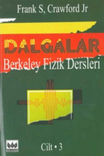 Dalgalar, Berkeley Fizik Dersleri Cilt - 3 Frank S. Crawford