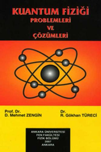 Kuantum Fiziği Problem ve Çözümleri Mehmet Zengin - Gökhan Türeci