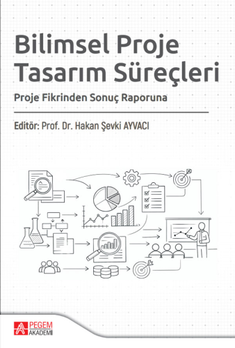 Bilimsel Proje Tasarım Süreçleri