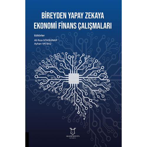 Bireyden Yapay Zekaya Ekonomi Finans Çalışmaları