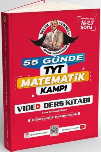 Bıyıklı Matematik 55 Günde TYT Matematik Kampı Video Ders Kitabı Selim