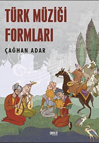 Türk Müziği Formları Çağhan Adar