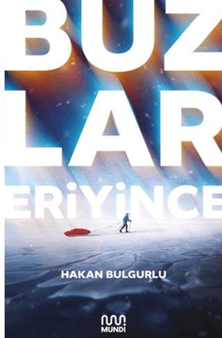 Ekoloji - Buzlar Eriyince - Hakan Bulgurlu - 4126