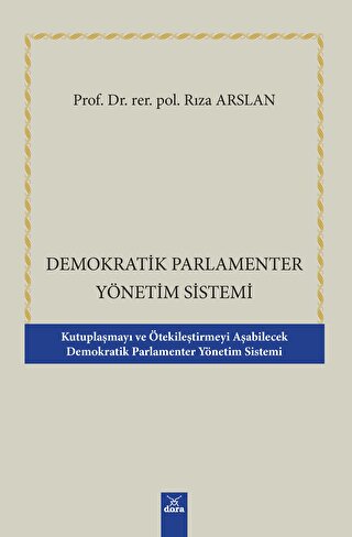 Demokratik Parlamenter Yönetim Sistemi Rıza Arslan