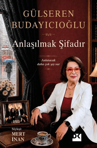 Söyleşi - Anlaşılmak Şifadır - Gülseren Budayıcıoğlu - 77