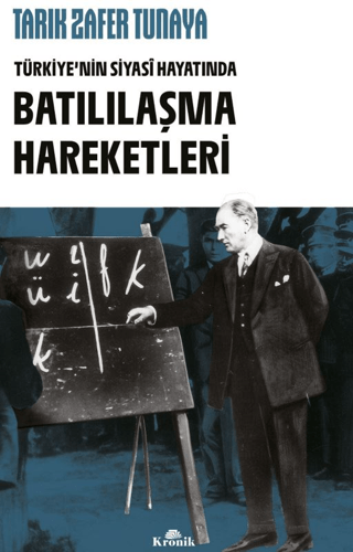 - Türkiye’nin Siyasi Hayatında Batılılaşma Hareketleri - Tarık Zafer T