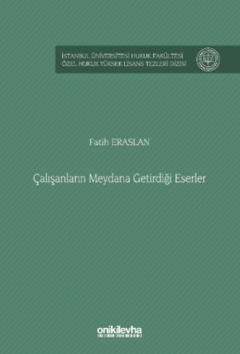 Çalışanların Meydana Getirdiği Eserler