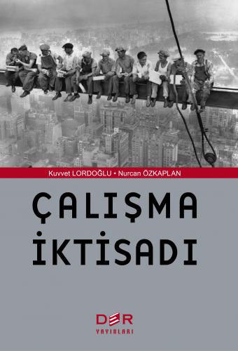 Çalışma İktisadı Kuvvet Lordoğlu