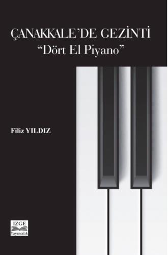 Çanakkale'de Gezinti ''Dört El Piyano''