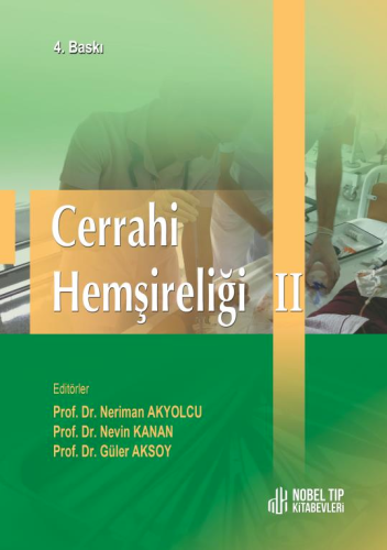 Cerrahi Hemşireliği II ( 4. Baskı )