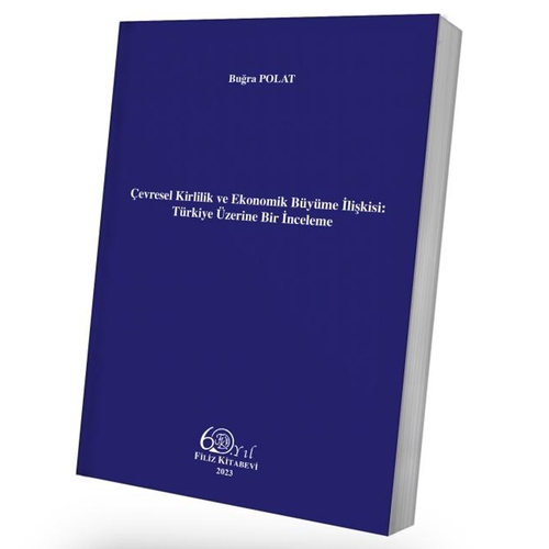 Çevresel Kirlilik ve Ekonomik Büyüme İlişkisi