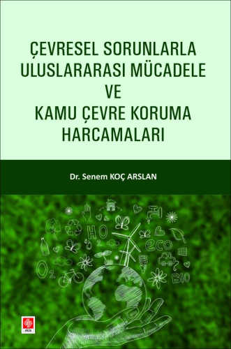Çevresel Sorunlarla Uluslararası Mücadele ve Kamu Çevre Koruma Harcamaları