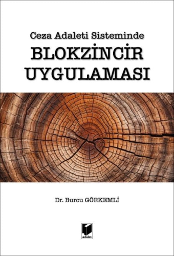 - Adalet Yayınevi - Ceza Adaleti Sisteminde Blokzincir Uygulaması