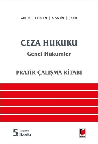 Hukuk Kitapları, - Adalet Yayınevi - Ceza Hukuku Genel Hükümler Pratik