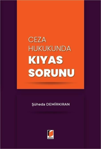 Ceza Hukukunda Kıyas Sorunu