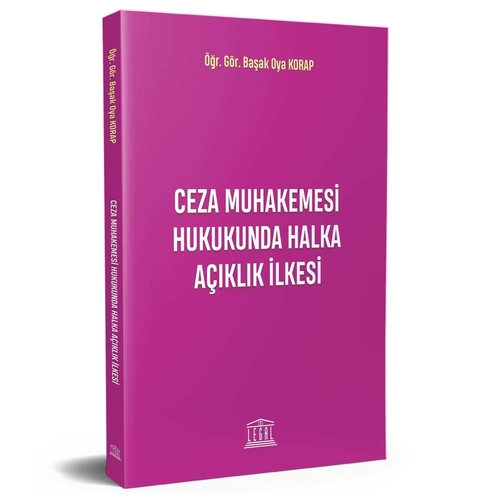 Ceza Muhakemesi Hukukunda Halka Açıklık İlkesi