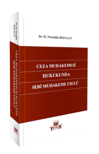 Ceza Muhakemesi Hukukunda Seri Muhakeme Usulü