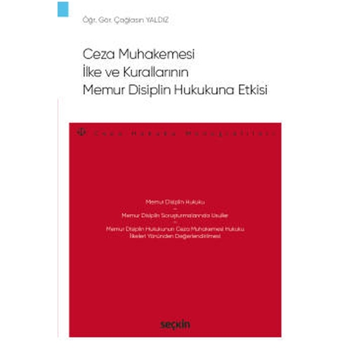 Ceza Muhakemesi İlke ve Kurallarının Memur Disiplin Hukukuna Etkisi