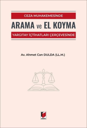 Hukuk Kitapları,Ceza Hukuku, - Adalet Yayınevi - Ceza Muhakemesinde Ar