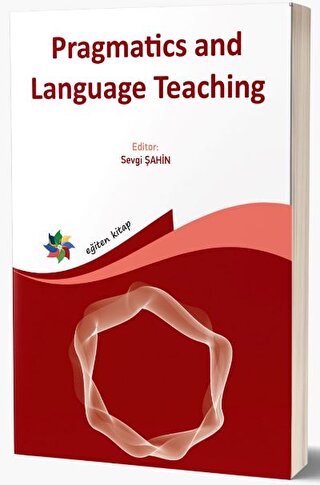 Pragmatics and Foreign Language Teaching Sevgi Şahin