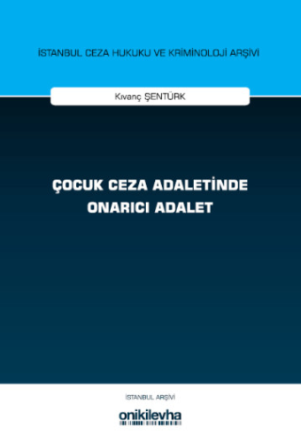 Çocuk Ceza Adaletinde Onarıcı Adalet