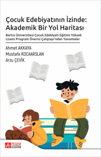 Çocuk Edebiyatının İzinde: Akademik Bir Yol Haritası