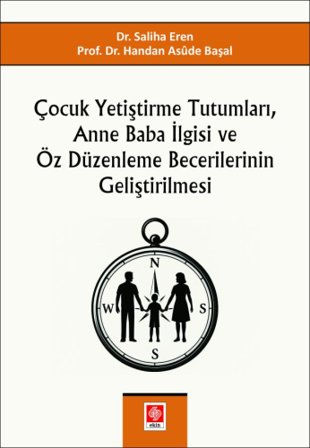 Eğitim, - Ekin Yayınevi - Çocuk Yetiştirme Tutumları, Anne Baba İlgisi