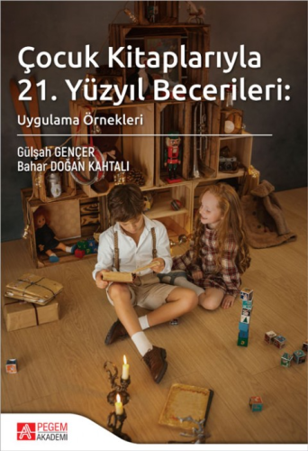 Çocuk Kitaplarıyla 21. Yüzyıl Becerileri