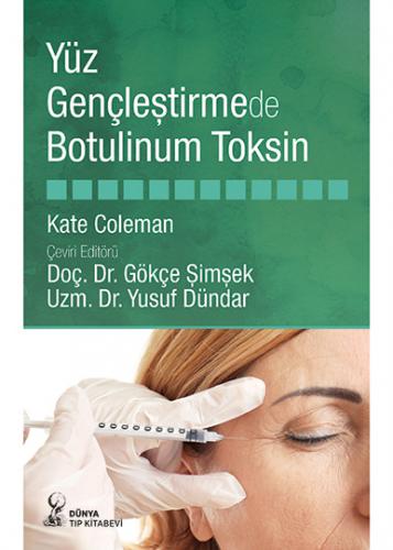 Yüz Gençleştirmede Botulinum Toksin