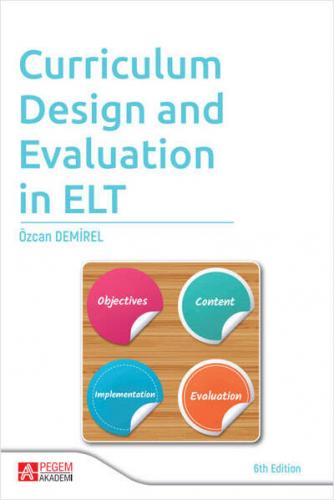 Curriculum Design And Evaluation in ELT Özcan Demirel
