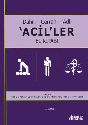 Dahili – Cerrahi – Adli ‘ACİL’LER El Kitabı Mehmet Şükrü Sever