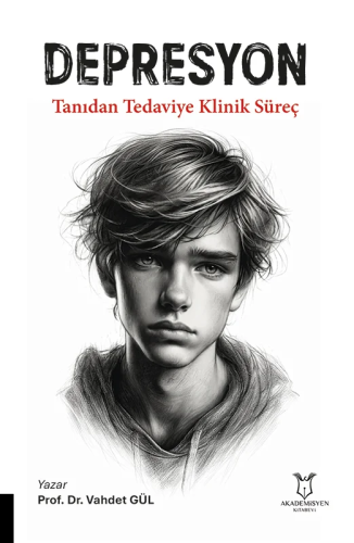 Psikoloji - Depresyon Tanıdan Tedaviye Klinik Süreç - Vahdet Gül - 526