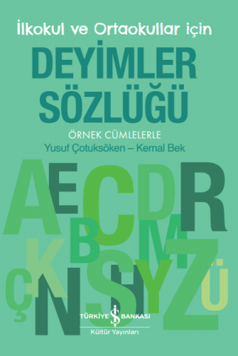 Deyimler Sözlüğü – İlkokul Ve Ortaokullar İçin – Örnek Cümlelerle Yusu