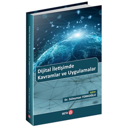 Dijital İletişimde Kavramlar ve Uygulamalar