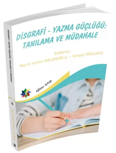 Disgrafi Yazma Güçlüğü Macid Ayhan Melekoğlu