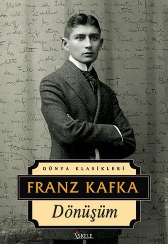 Dönüşüm - Franz Kafka Franz Kafka