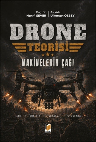Sosyal Bilimler - Drone Teorisi (Makinelerin Çağı) - Hanifi Sever - 43